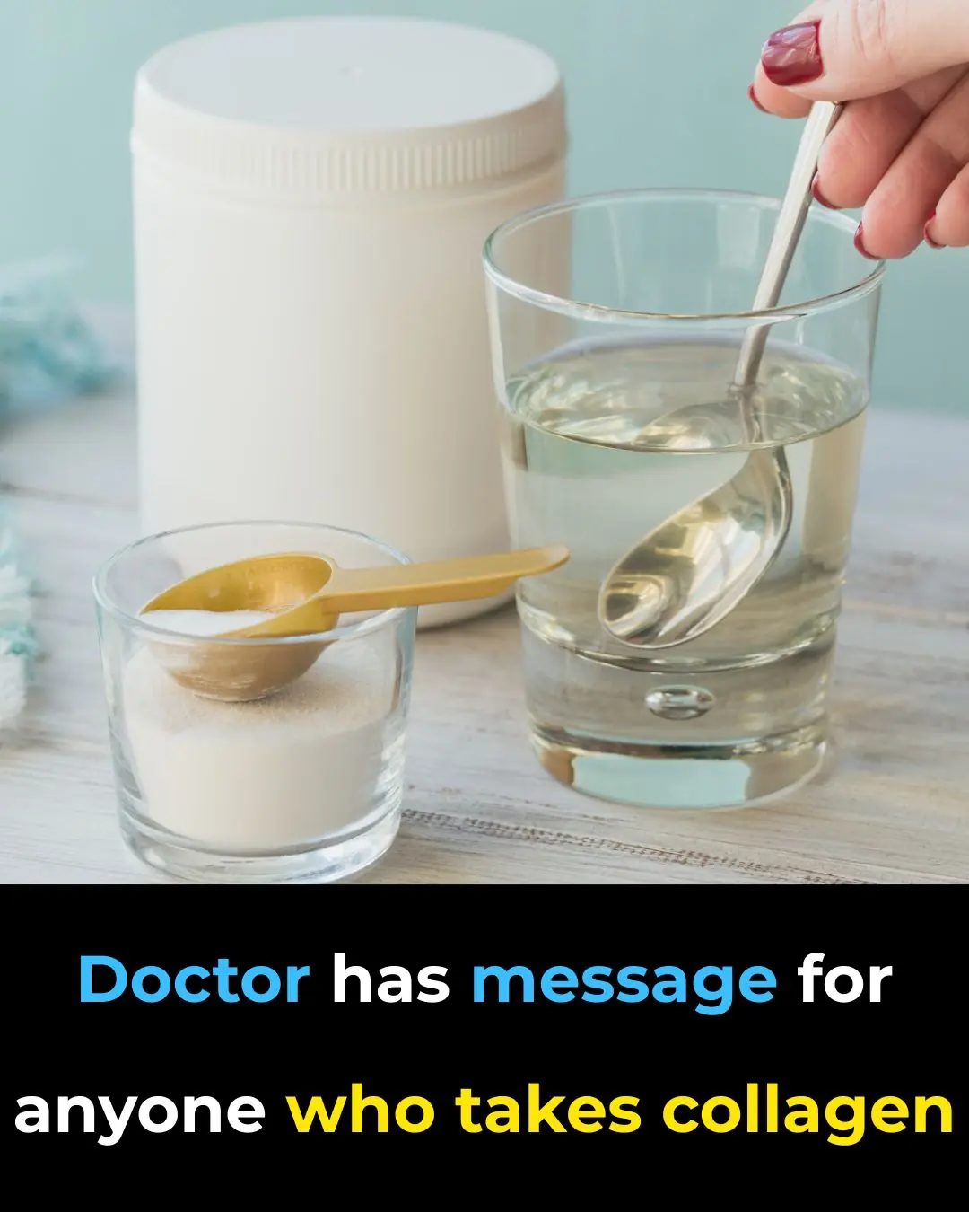 Doctor has message for anyone who takes collagen