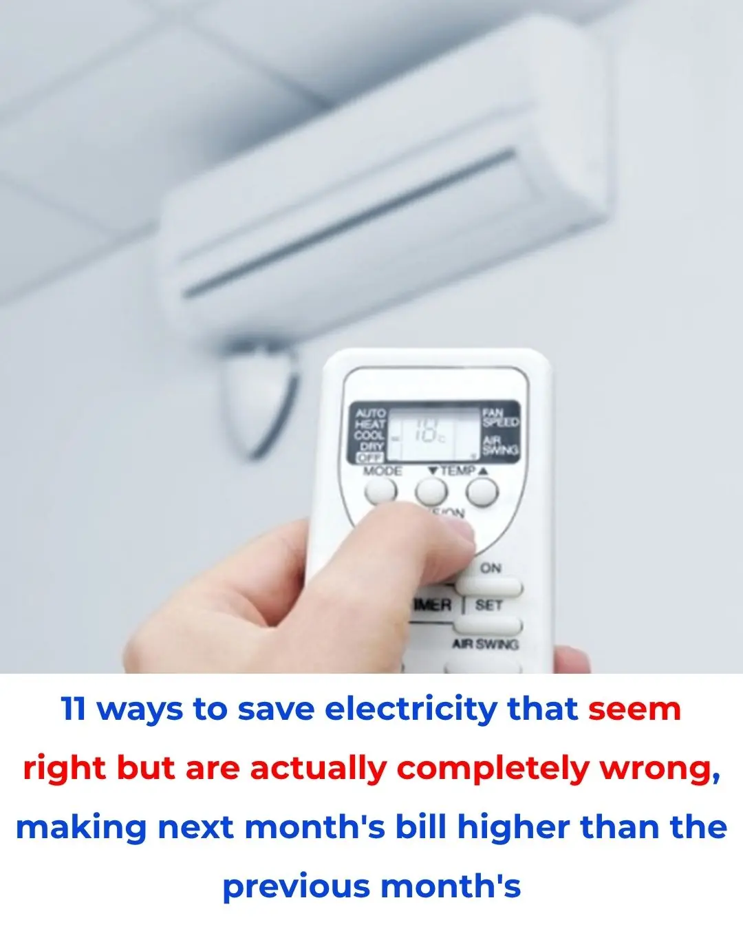 11 ways to save electricity that seem right but are actually completely wrong, making next month's bill higher than the previous month's
