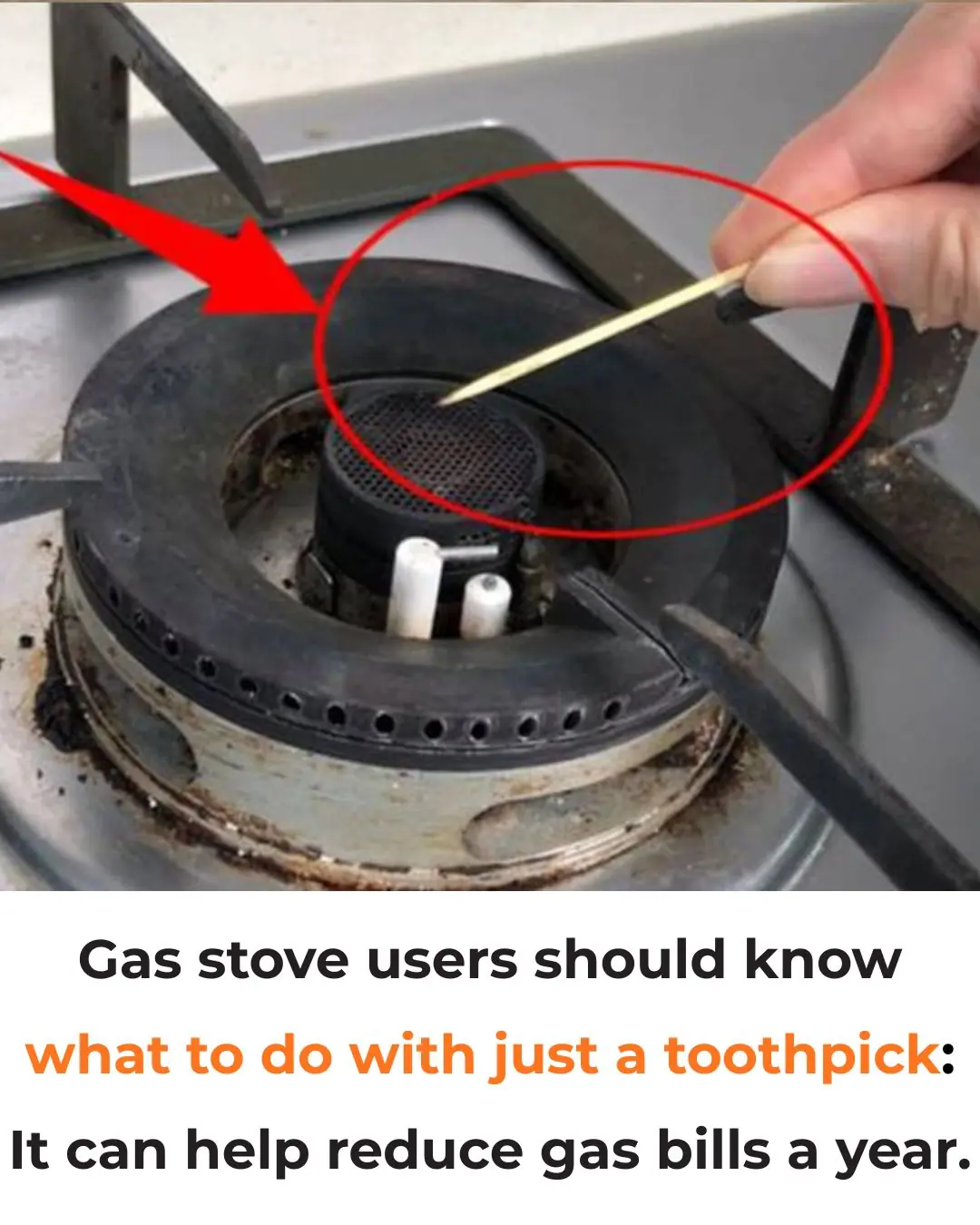 Gas stove users should know what to do with just a toothpick: It can help reduce gas bills a year