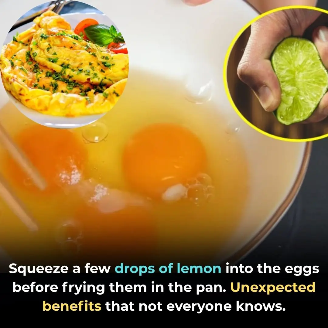Squeeze a few drops of lemon into the eggs before frying them in the pan. Unexpected benefits that not everyone knows.