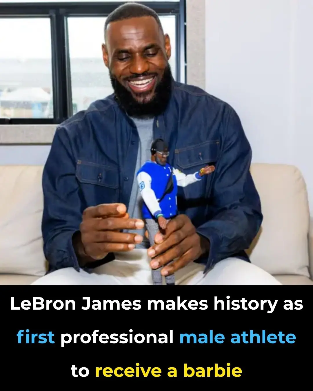 LeBron James Makes History as First Professional Male Athlete to Receive a Barbie