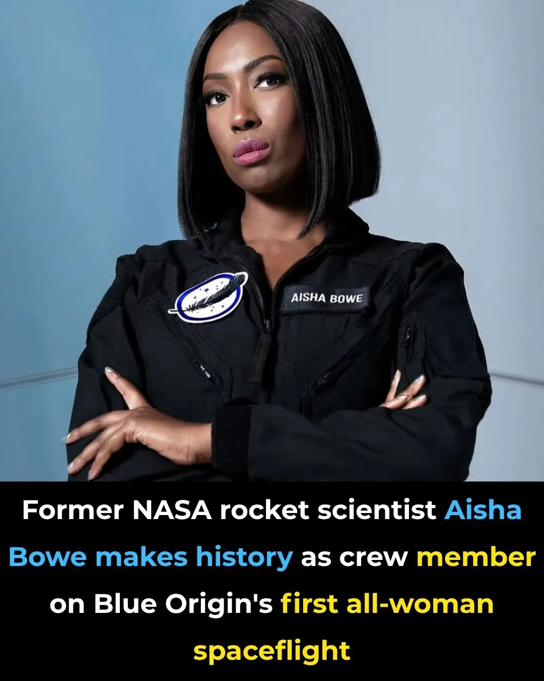 Former NASA Rocket Scientist Aisha Bowe to Make History as Crew Member on Blue Origin’s First All-Woman Spaceflight