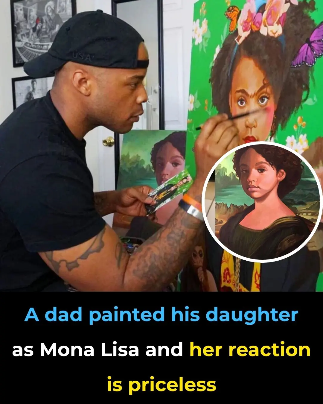 A Dad Painted His Daughter as Mona Lisa and Her Reaction is Priceless