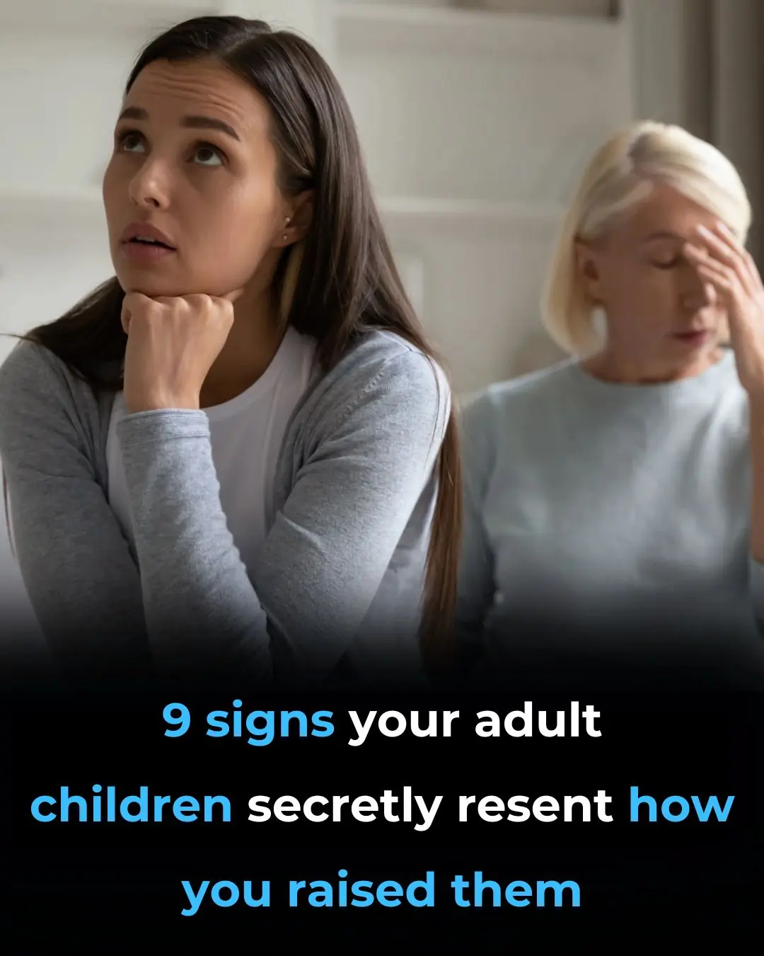Signs Your Adult Child May Resent How You Raised Them