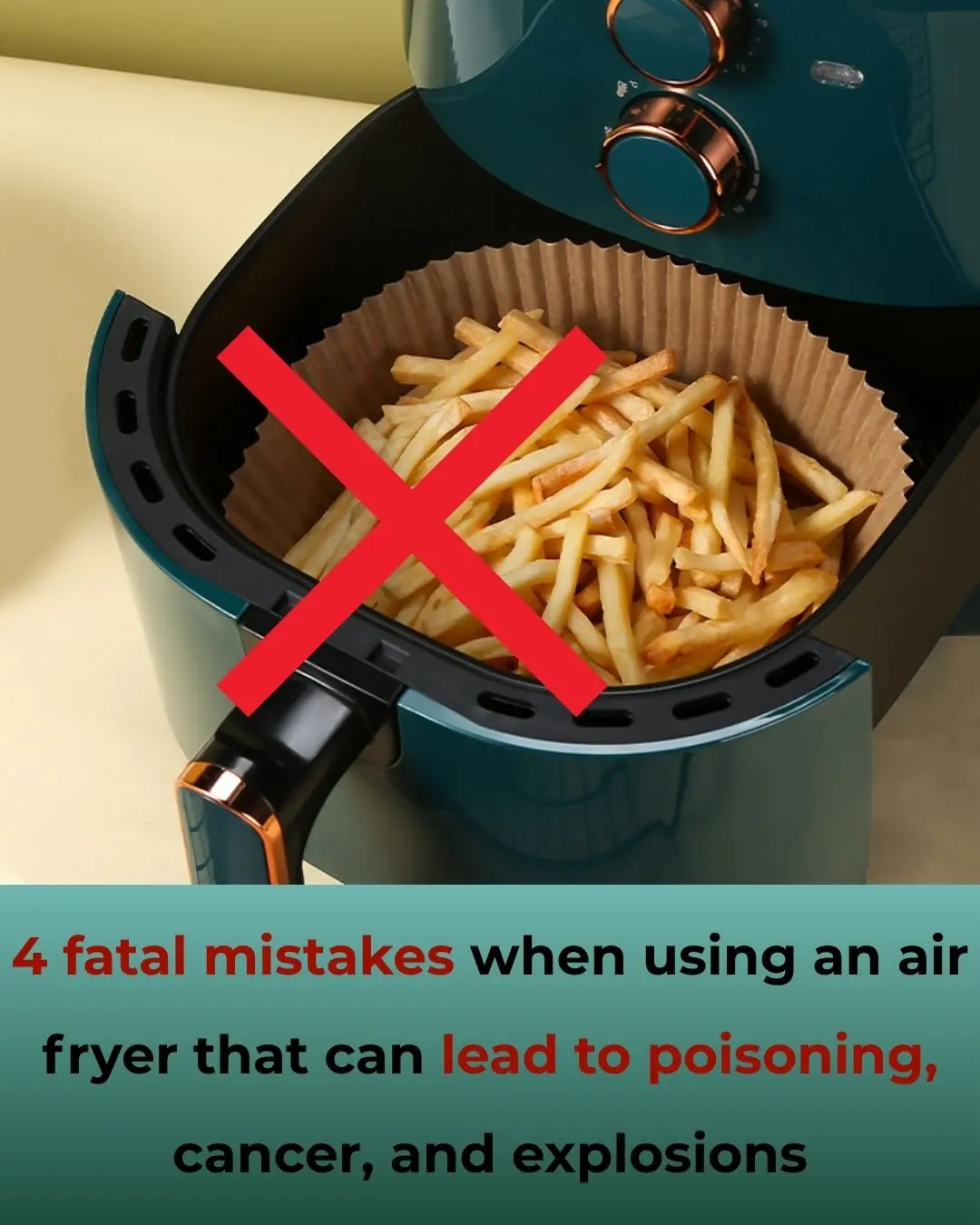 4 Dangerous Mistakes When Using an Air Fryer That Can Lead to Poisoning, Cancer, and Even Fires