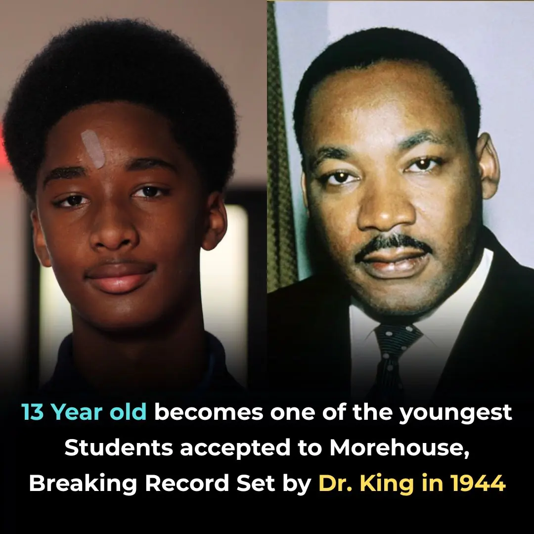 13 Year Old Becomes One of the Youngest Students Accepted to Morehouse, Breaking Record Set by Dr. King in 1944
