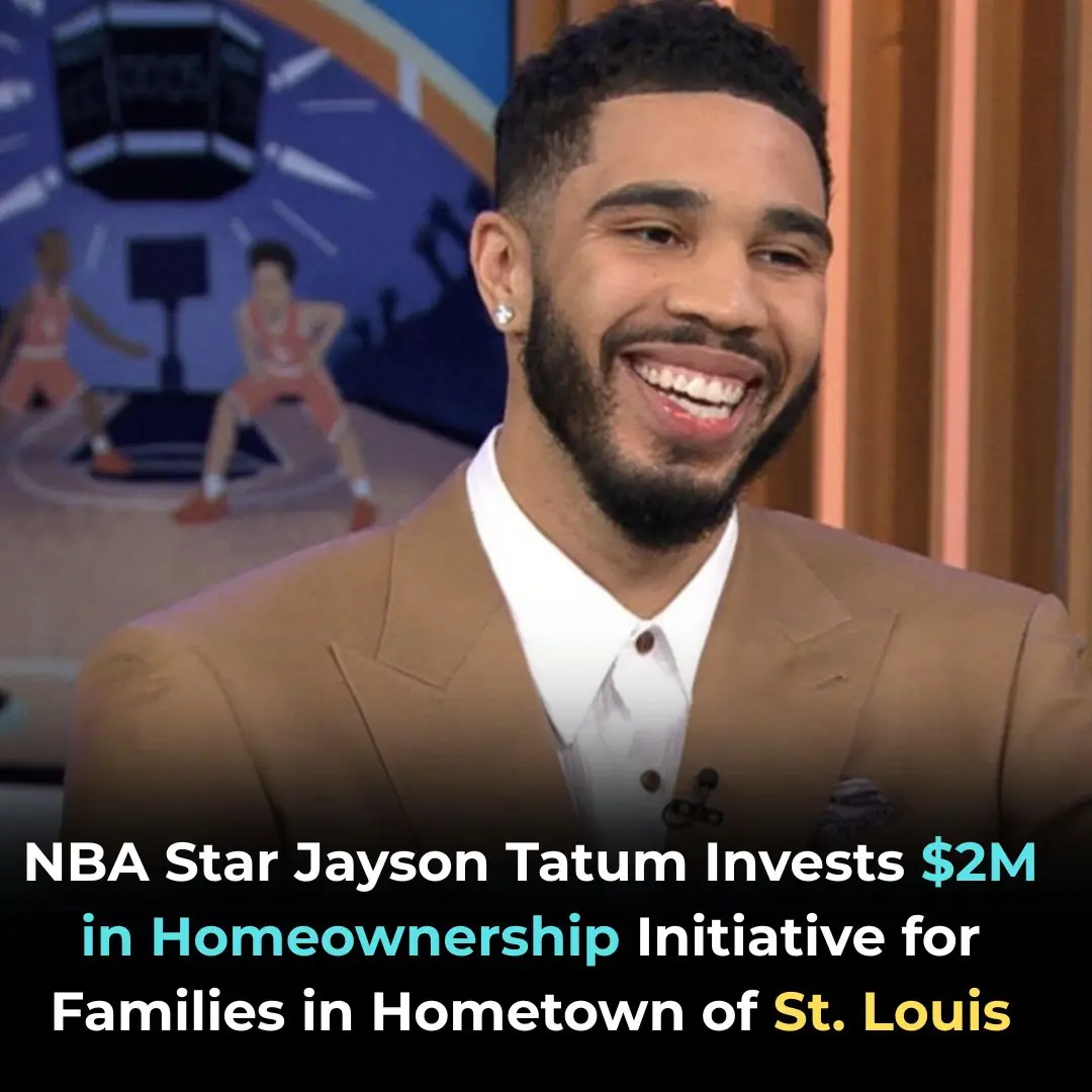 NBA Star Jayson Tatum Invests $2M in Homeownership Initiative for Families in Hometown of St .Louis