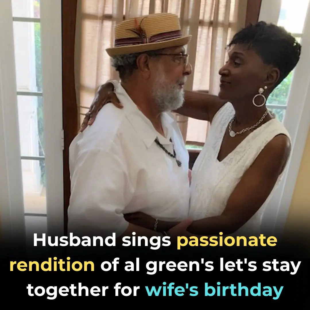 Husband Sings Passionate Rendition of Al Green’s Let’s Stay Together for Wife’s Birthday