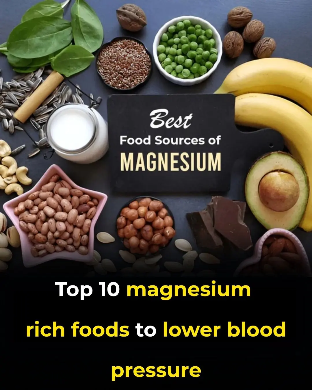 Top 10 Magnesium Rich Foods To Lower Blood Pressure
