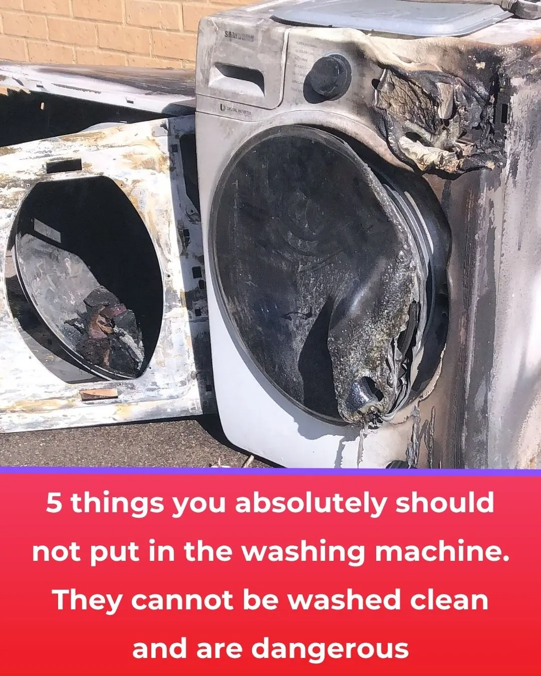 5 things you absolutely should not put in the washing machine. They cannot be washed clean and are dangerous