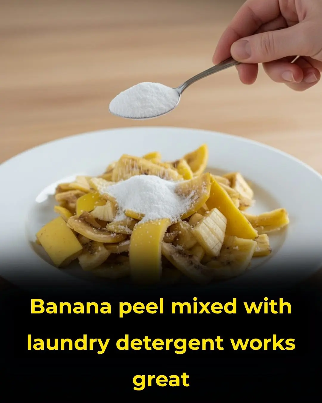 Banana peel mixed with laundry detergent works great