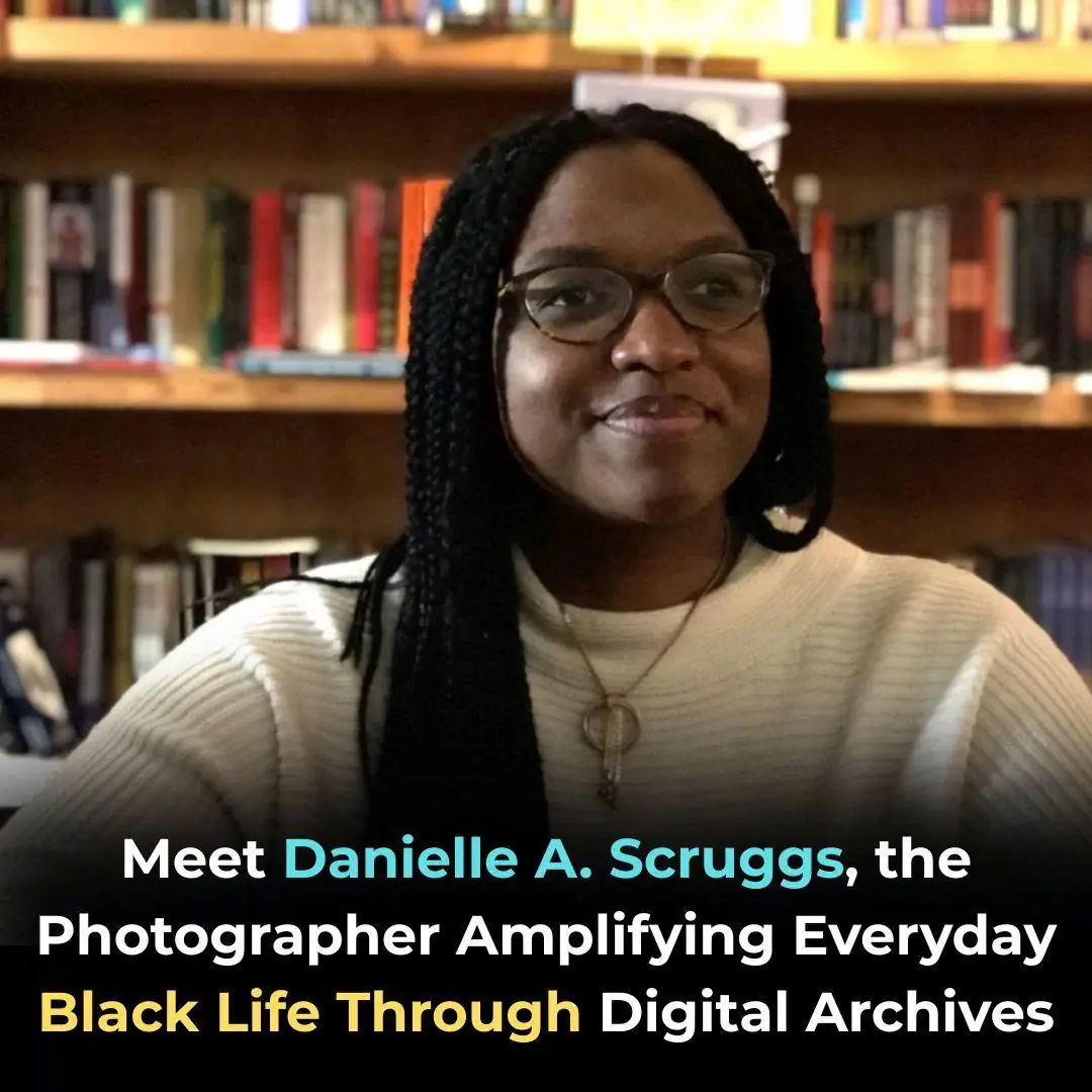 Meet Danielle A. Scruggs, the Photographer Amplifying Everyday Black Life Through Digital Archives