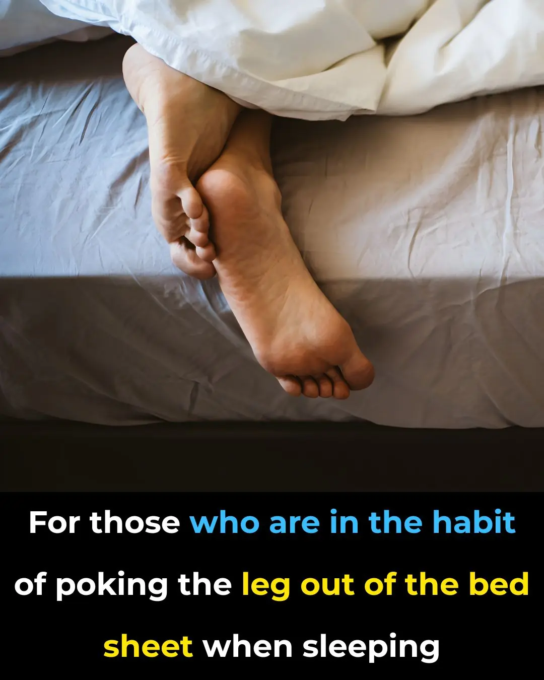 Why Do We Stick One Leg Out of the Covers at Night