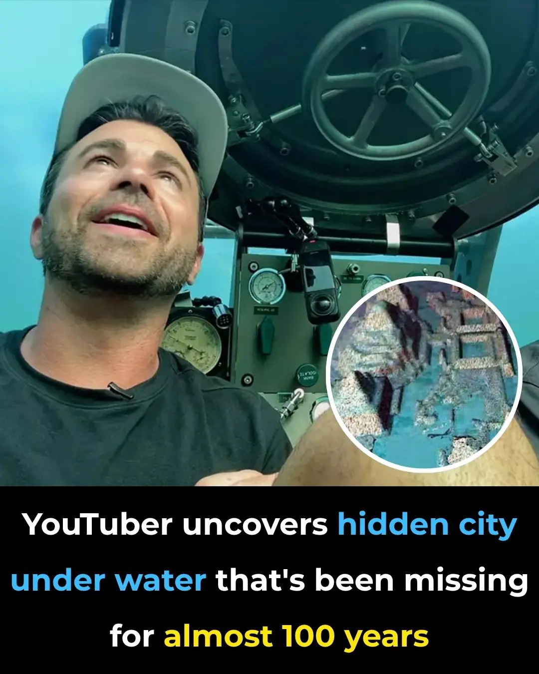YouTuber uncovers hidden city under water that's been missing for almost 100 years