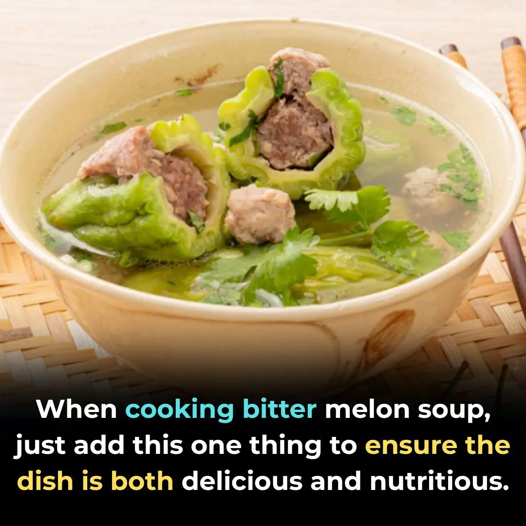 When cooking bitter melon soup, just add this one thing to ensure the dish is both delicious and nutritious.