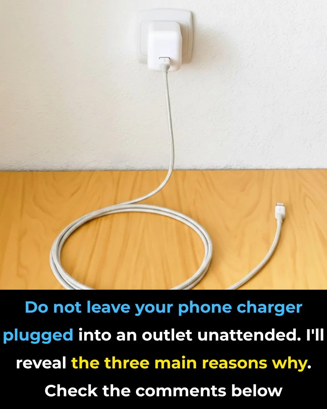 Don’t Leave Your Phone Charger Plugged In