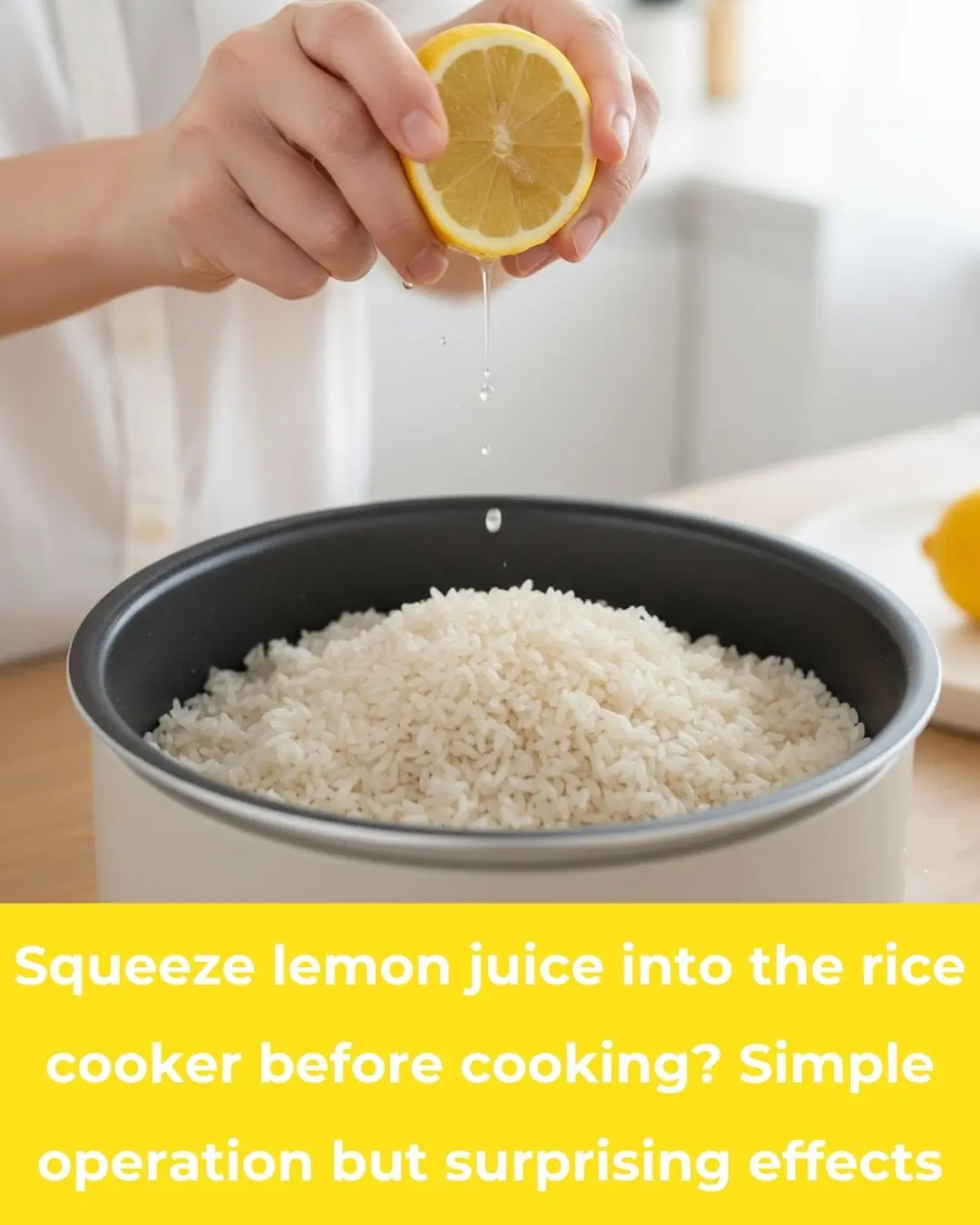 Squeeze lemon juice into the rice cooker before cooking? Simple operation but surprising effects