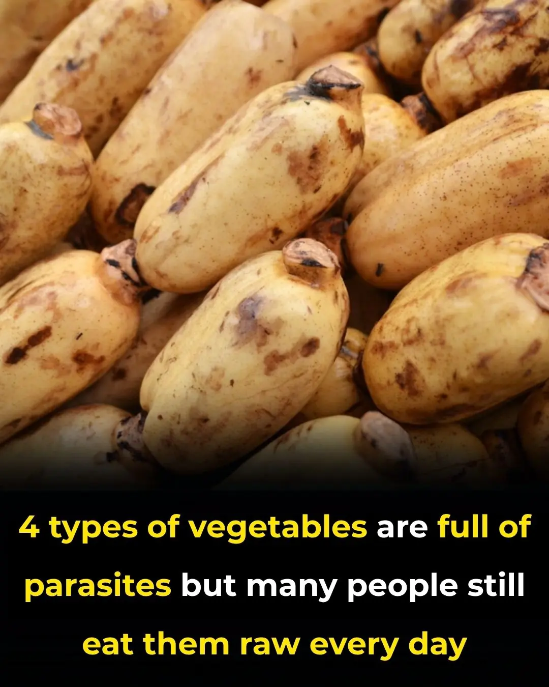 4 types of vegetables are full of parasites but many people still eat them raw every day