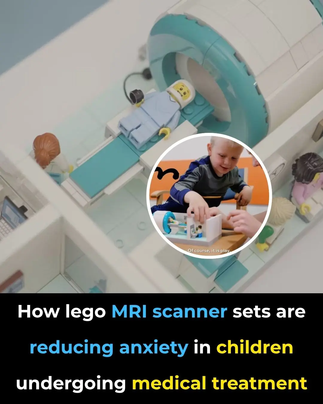 LEGO Builds Confidence in Young Patients Facing MRI Scans