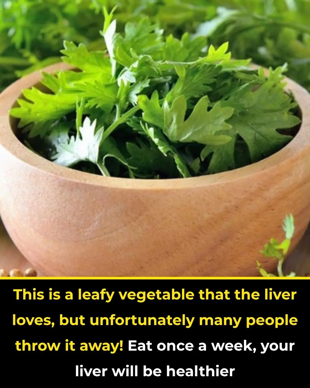 This Is a Type of Leaf That the Liver Loves, But Unfortunately Many People Throw It Away! Eating It Once a Week Can Make Your Liver Healthier