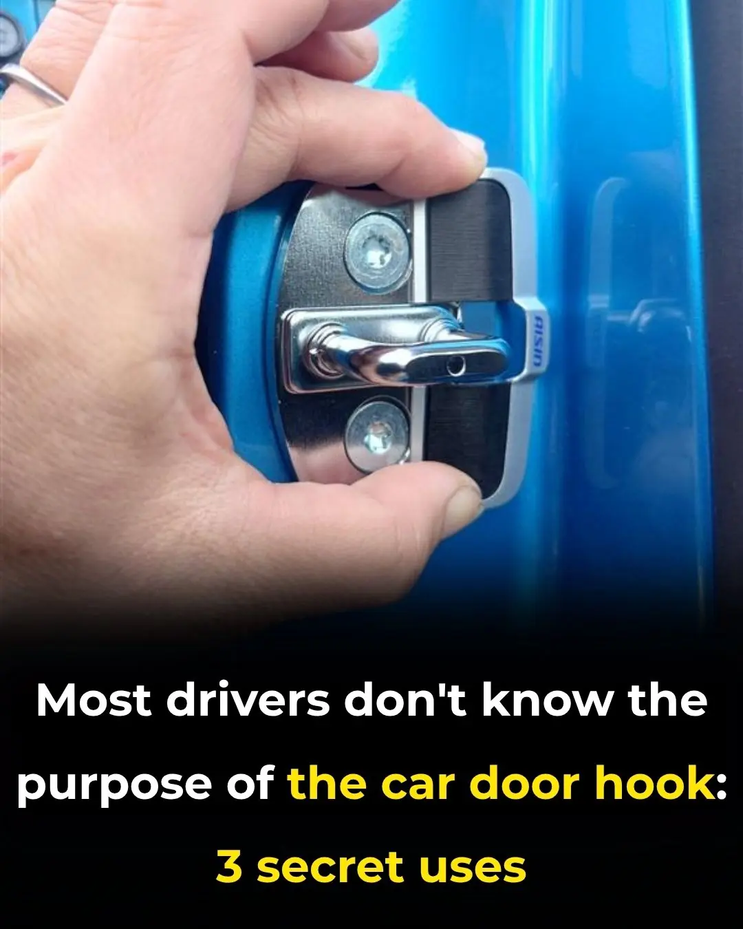Most drivers don't know the purpose of the car door hook