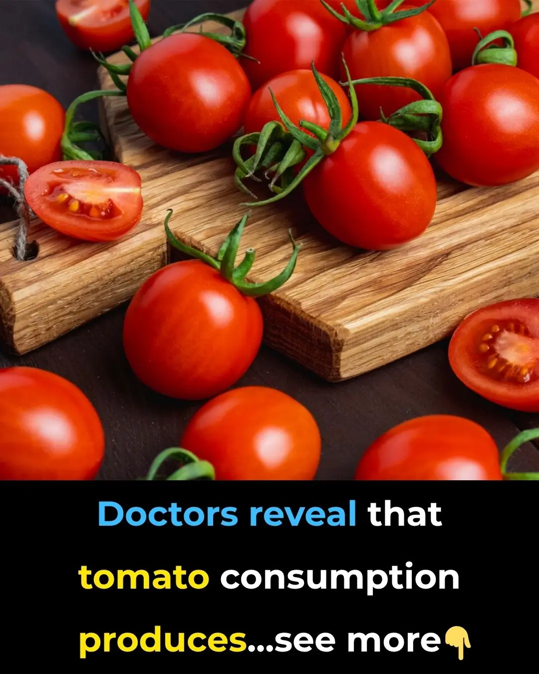 Scientists reveal that consumption of TOMATO causes