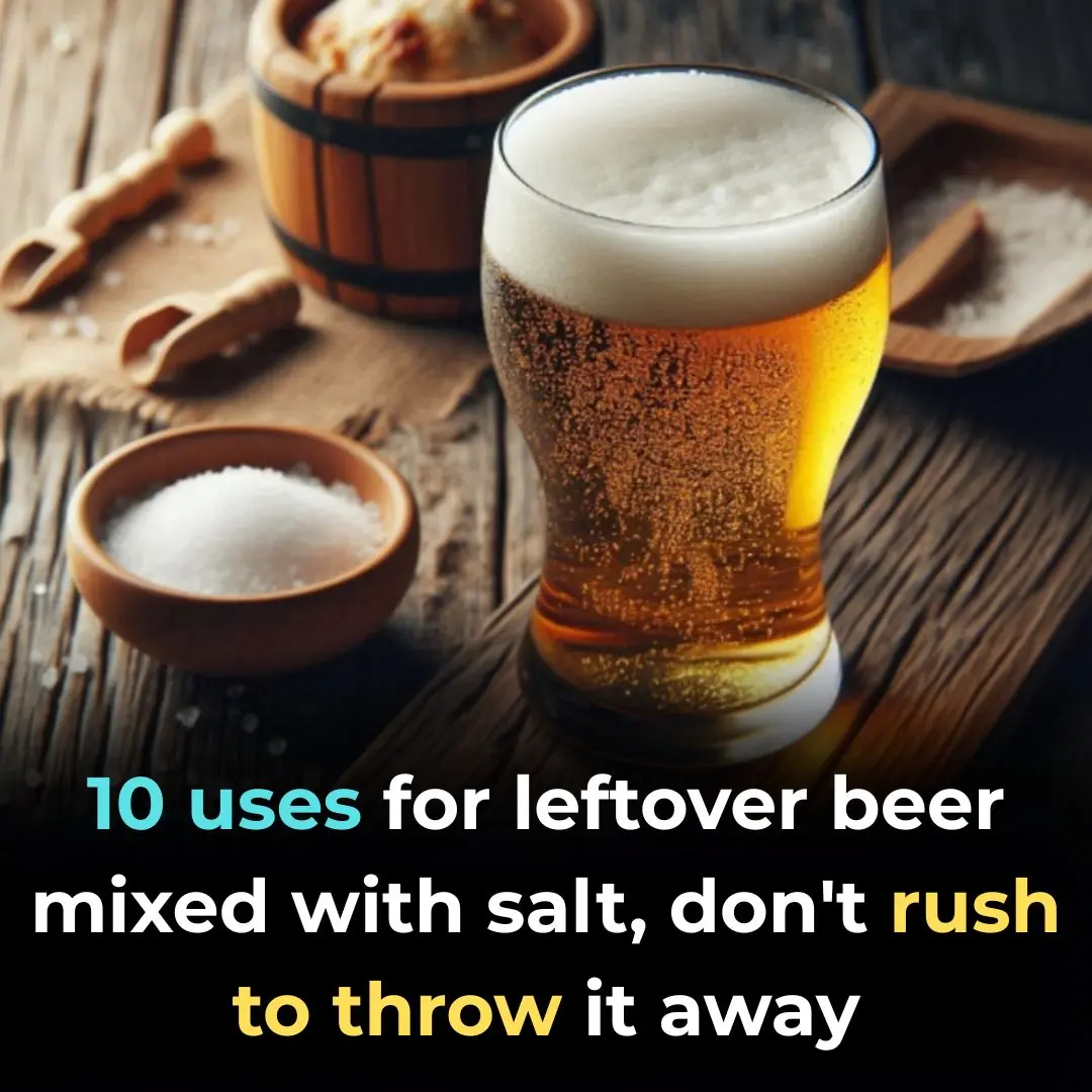 10 uses for leftover beer mixed with salt, don't rush to throw it away