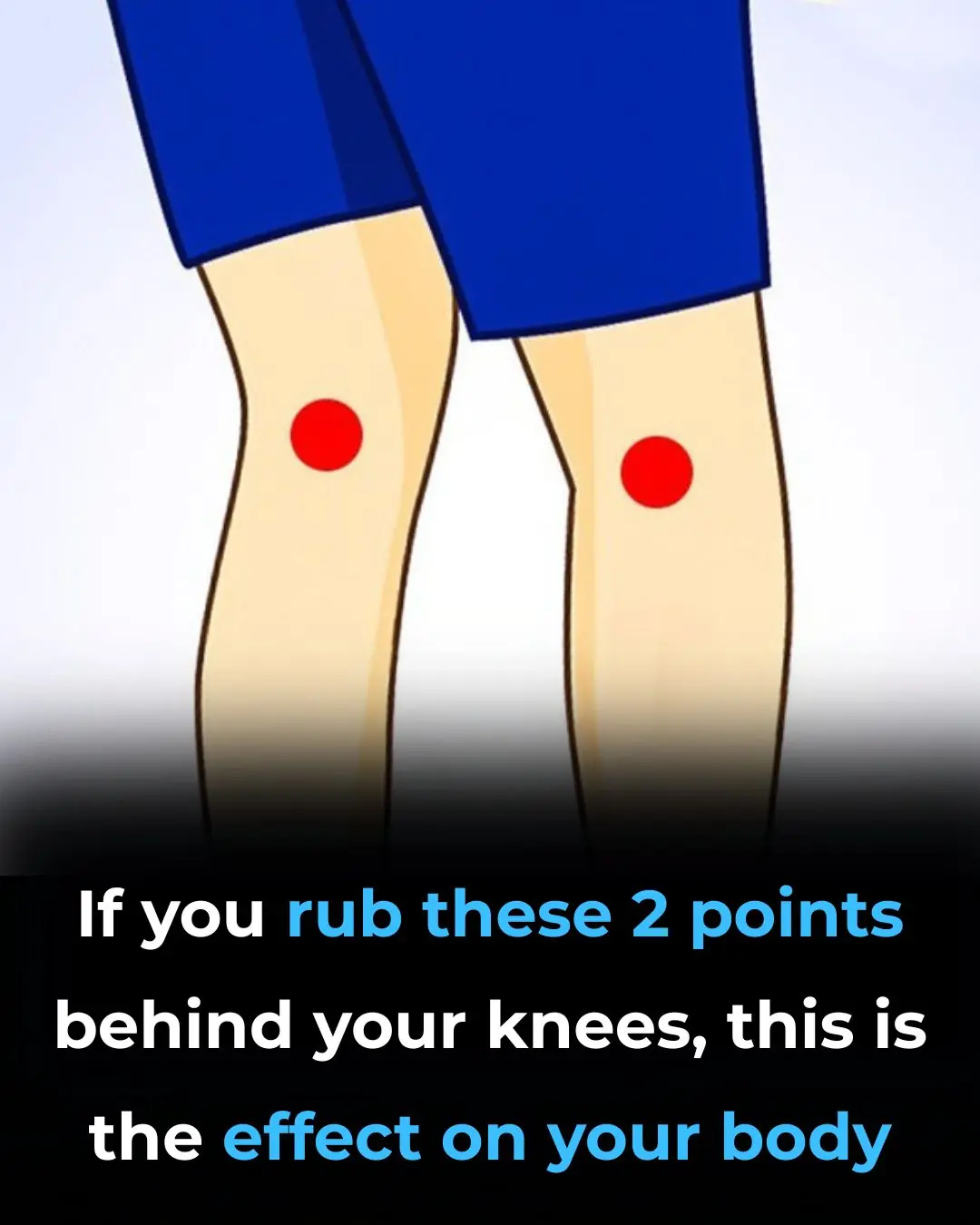 If you rub these 2 points behind your knees, this is the effect on your body