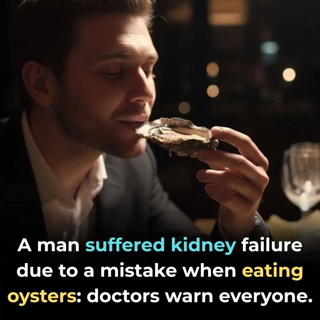 20-Year-Old Man Suffers Acute Kidney Failure After Eating 30 Grilled Oysters — Doctors Reveal the Shocking Cause