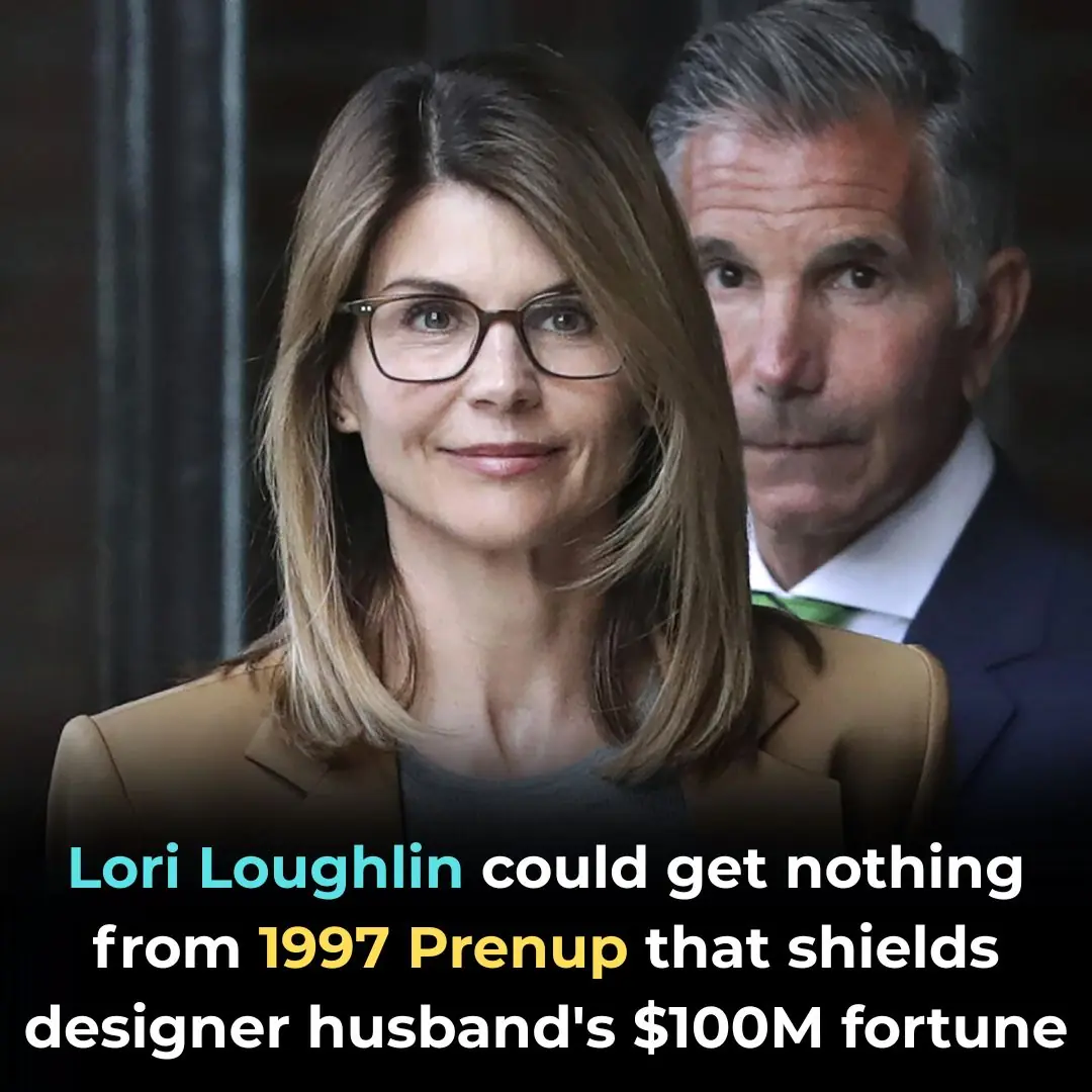 Lori Loughlin Could Get Nothing From 1997 Prenup That Shields Designer Husband’s $100M Fortune