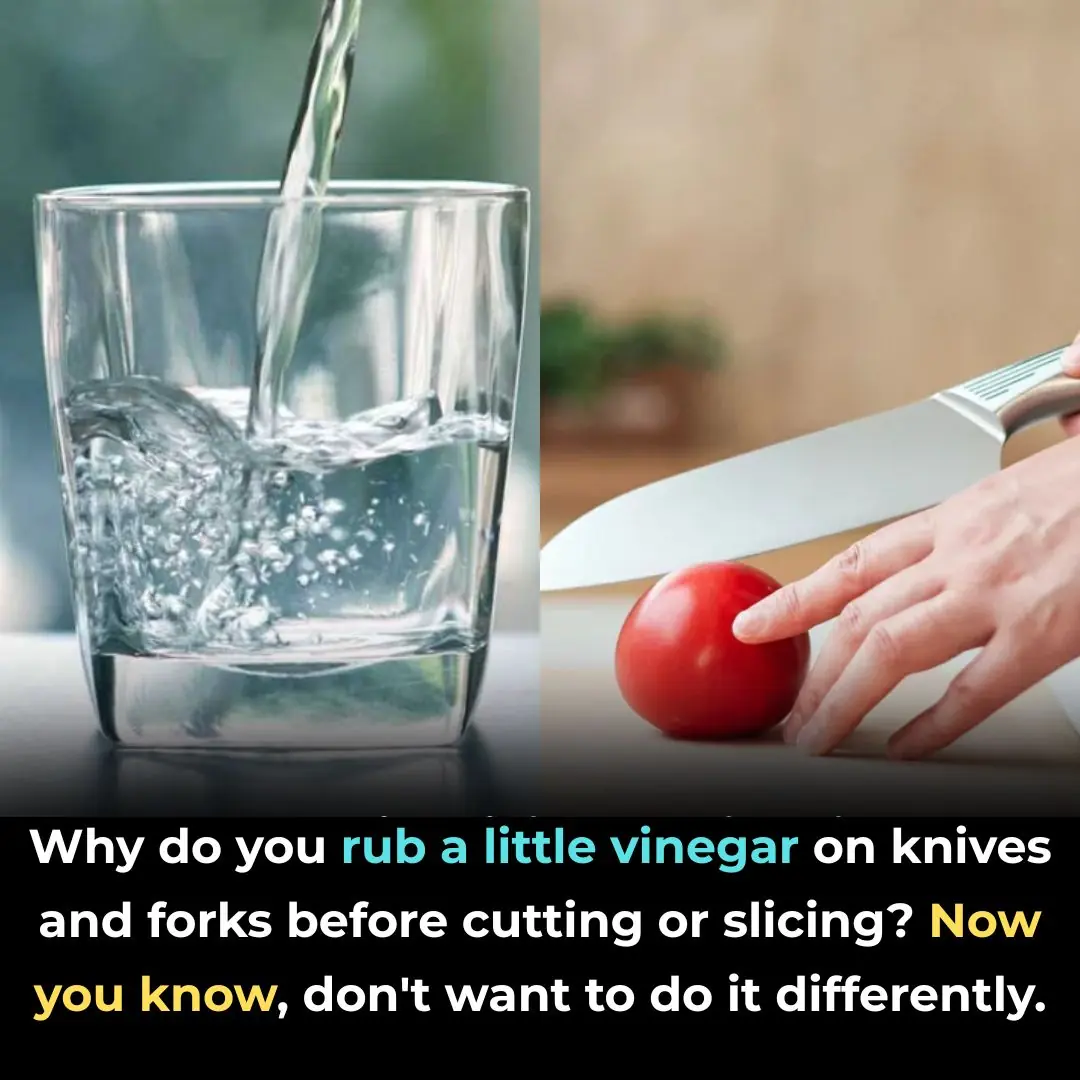 Why do you rub a little vinegar on knives and forks before cutting or slicing? Now you know, don't want to do it differently.