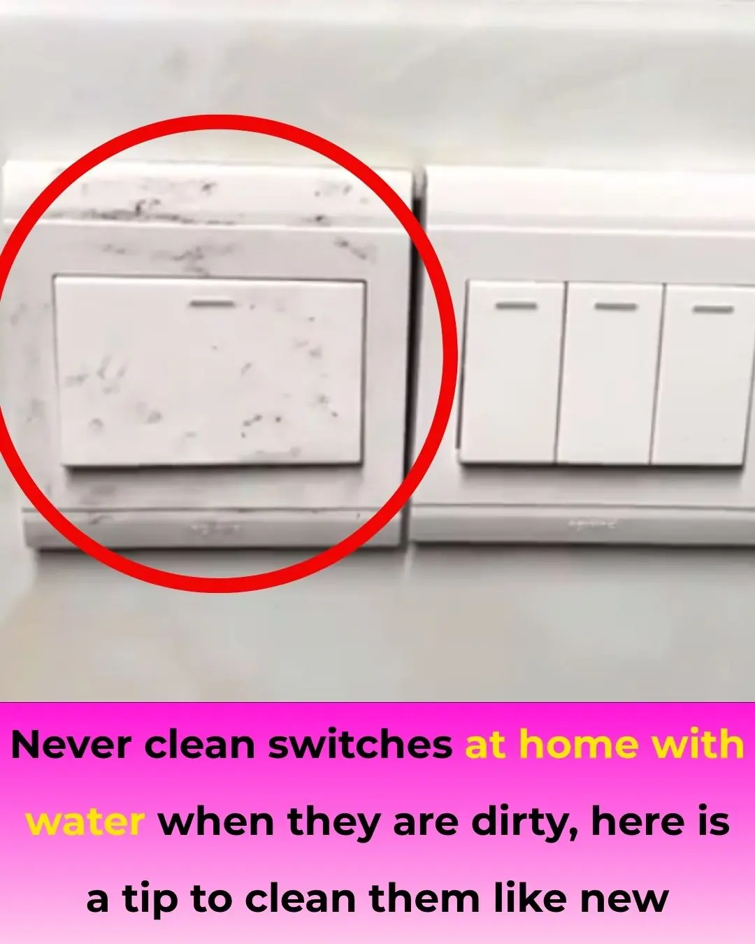 Never Clean Your Light Switch with Water: Here’s a Trick to Make It Spotless