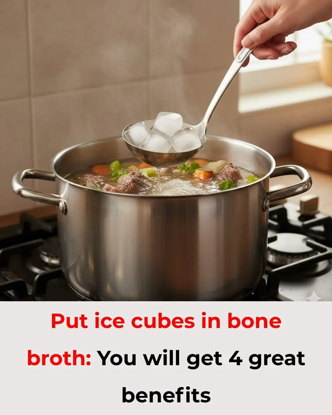 Put ice cubes in bone broth: You will get 4 great benefits
