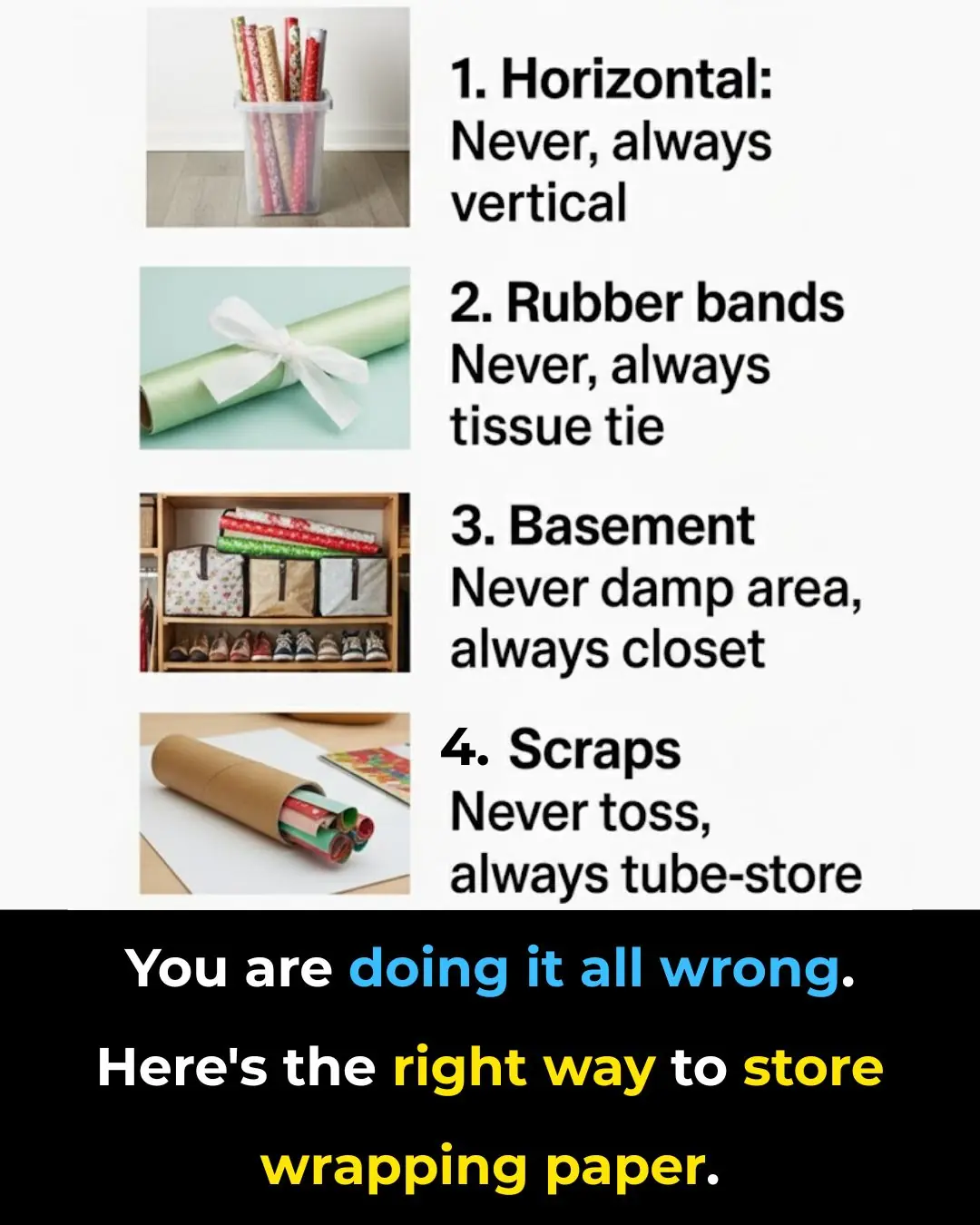 You are doing it all wrong. Here’s the right way to store wrapping paper