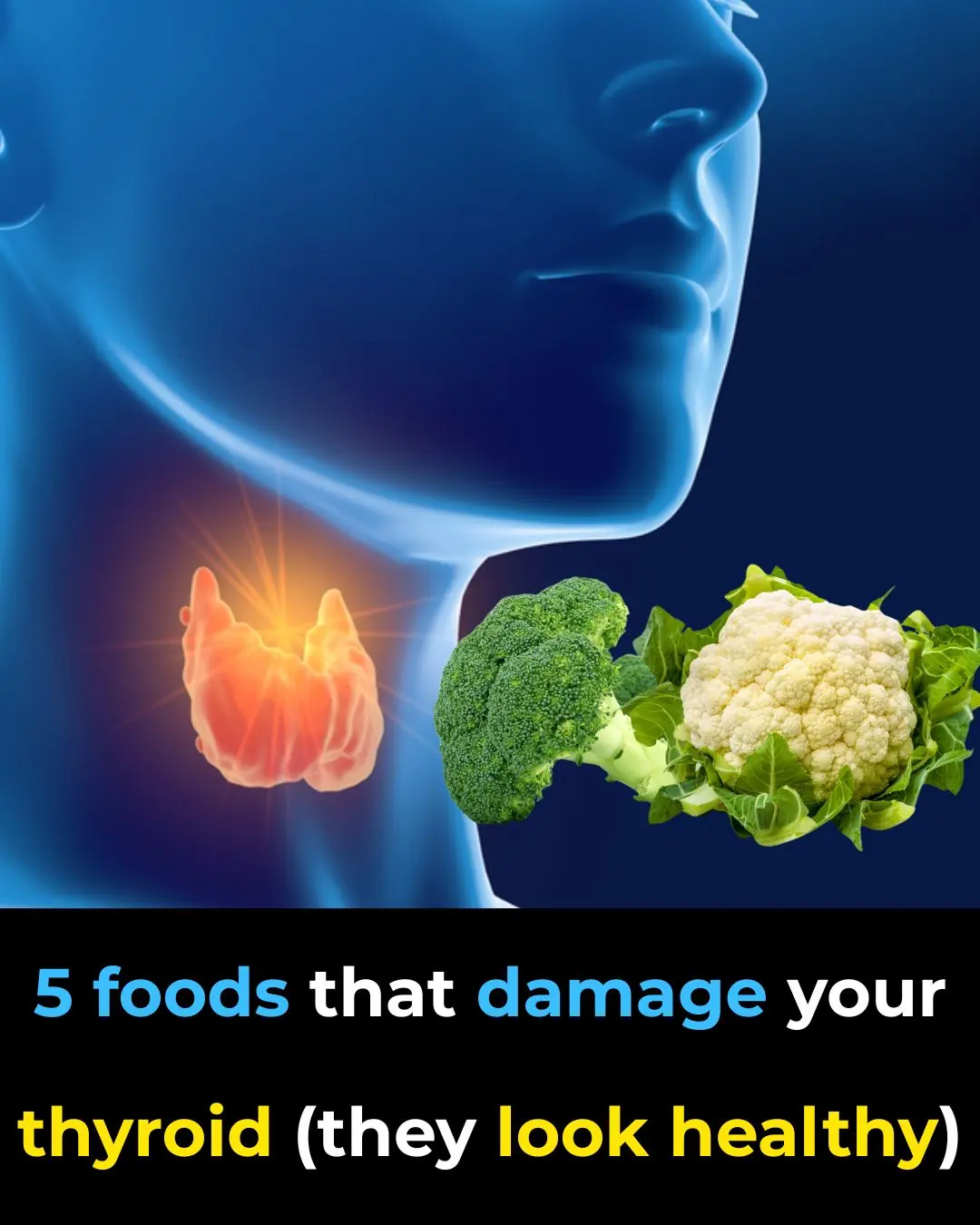 5 foods that damage your thyroid (they look healthy)