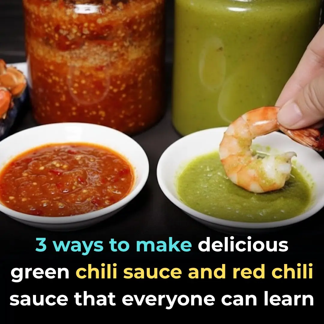 3 ways to make delicious green chili sauce and red chili sauce that everyone can learn