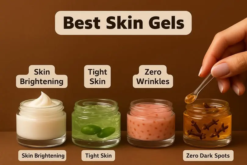 4 Best Skin Gels For Flawless, Youthful Skin