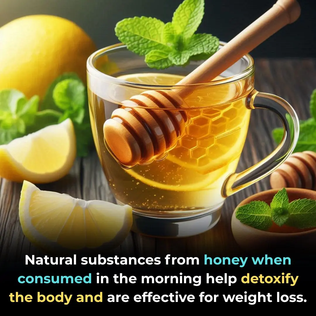 Natural substances in honey when consumed in the morning help detoxify the body and are effective for weight loss.