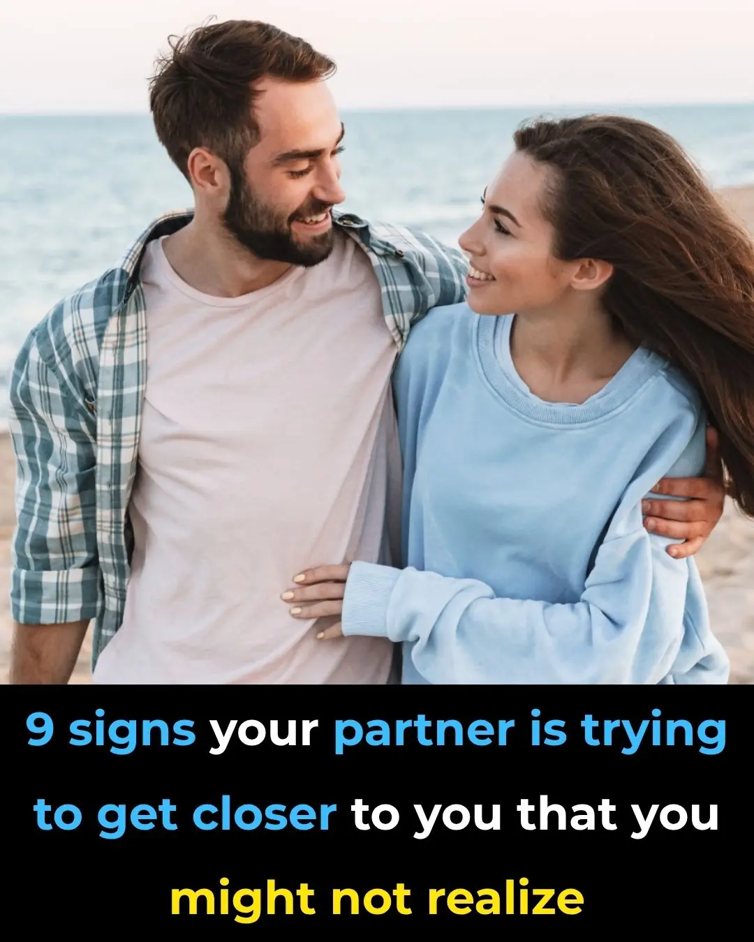 9 Signs Your Partner Is Trying To Get Closer To You That You Might Not Realize