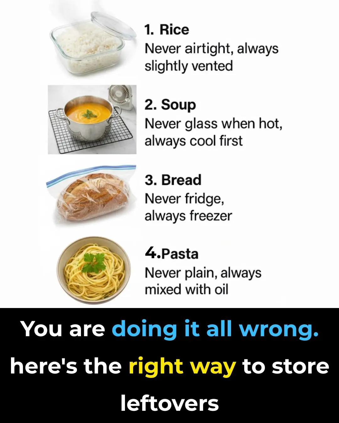 You are doing it all wrong. Here’s the right way to store leftovers