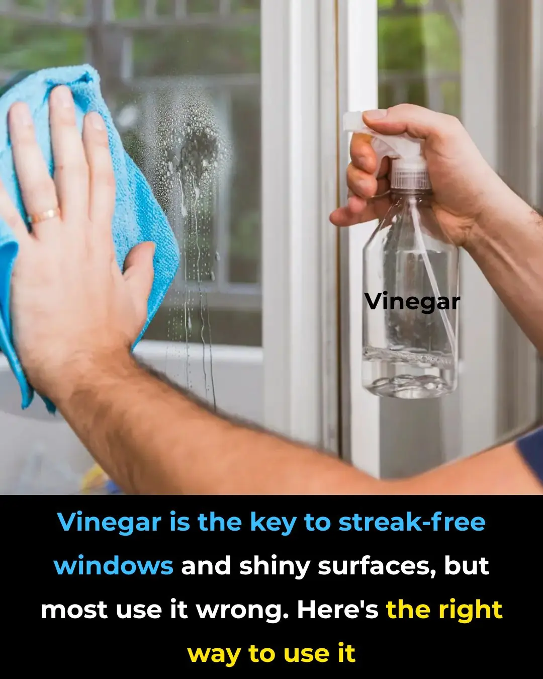 Vinegar is the key to streak-free windows and shiny surfaces, but most use it wrong. Here's the right way to use it