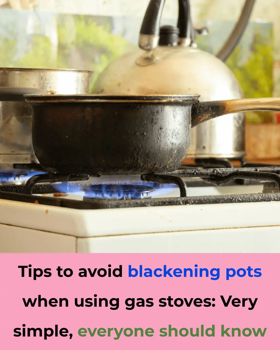 Tips to avoid blackening pots when using gas stoves: Very simple, everyone should know
