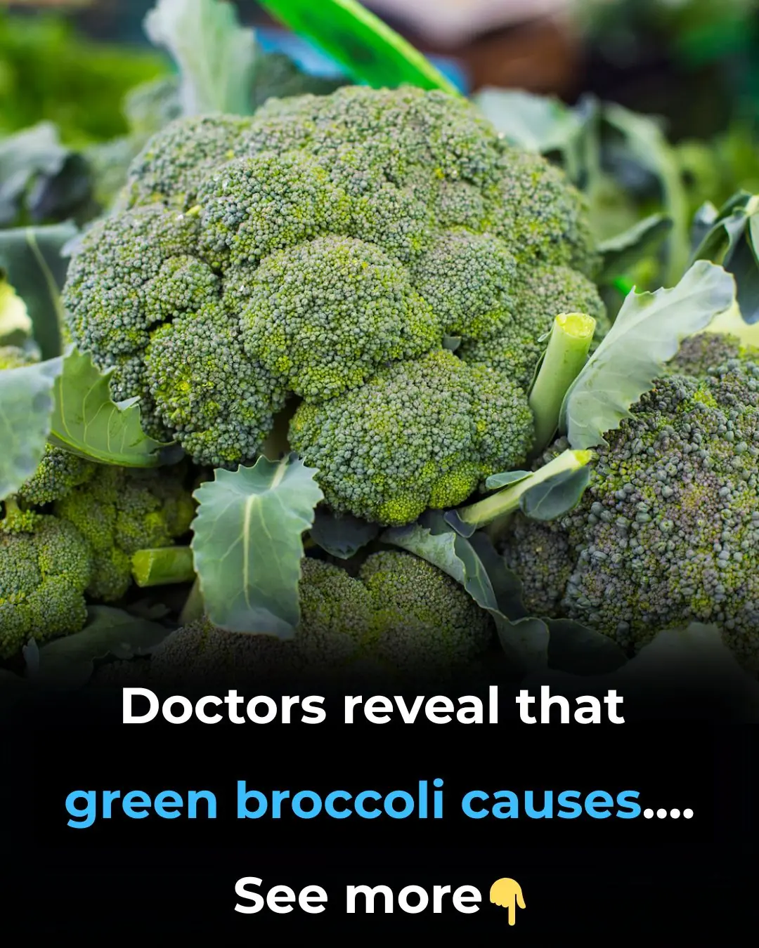 Doctors reveal that green broccoli causes...see more