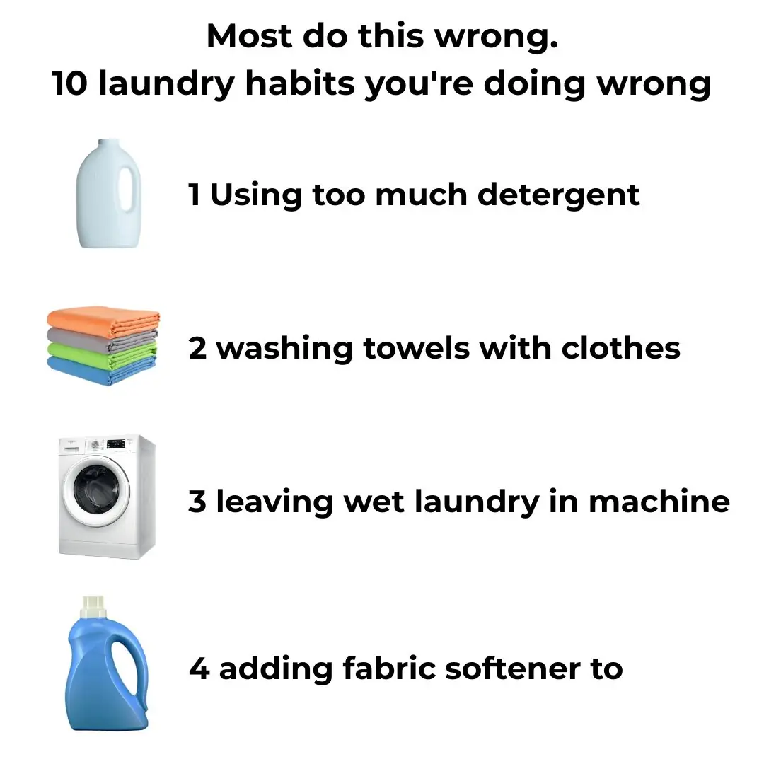 Most do this wrong. 10 laundry habits you’re doing wrong