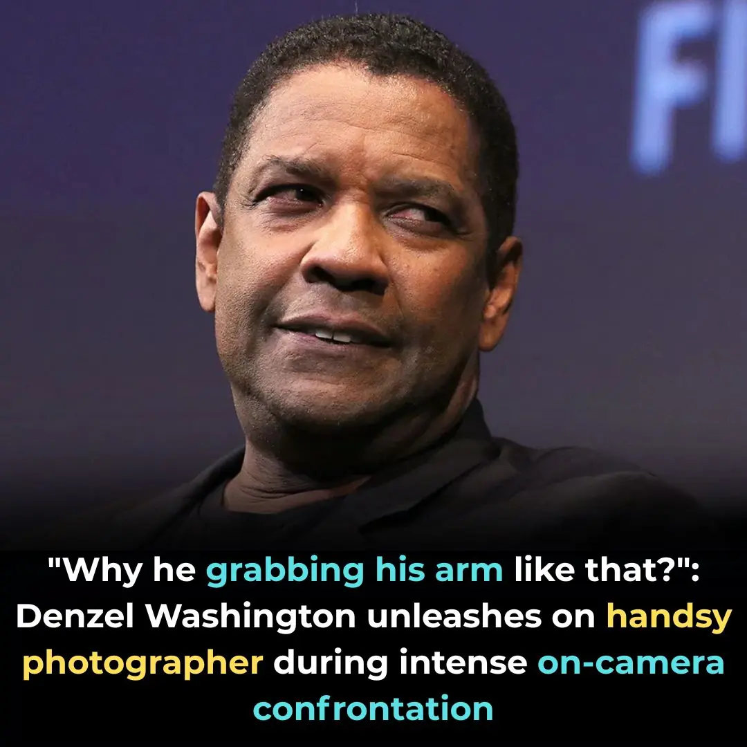 ‘Why He Grabbing His Arm Like That?’: Denzel Washington Unleashes on Handsy Photographer During Intense On-Camera Confrontation
