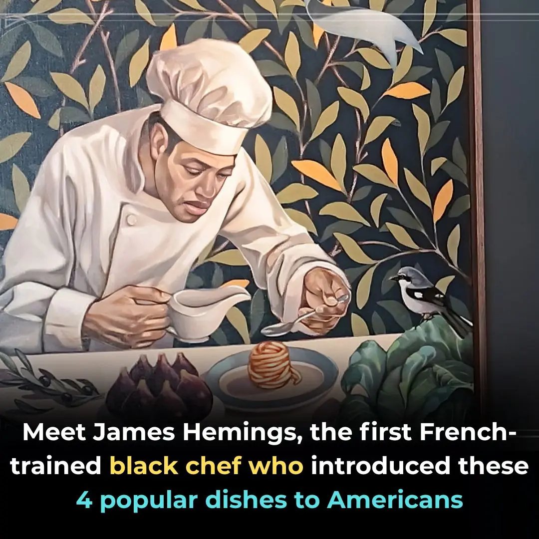 Meet James Hemings, the First French-Trained Black Chef Who Introduced These 4 Popular Dishes to Americans