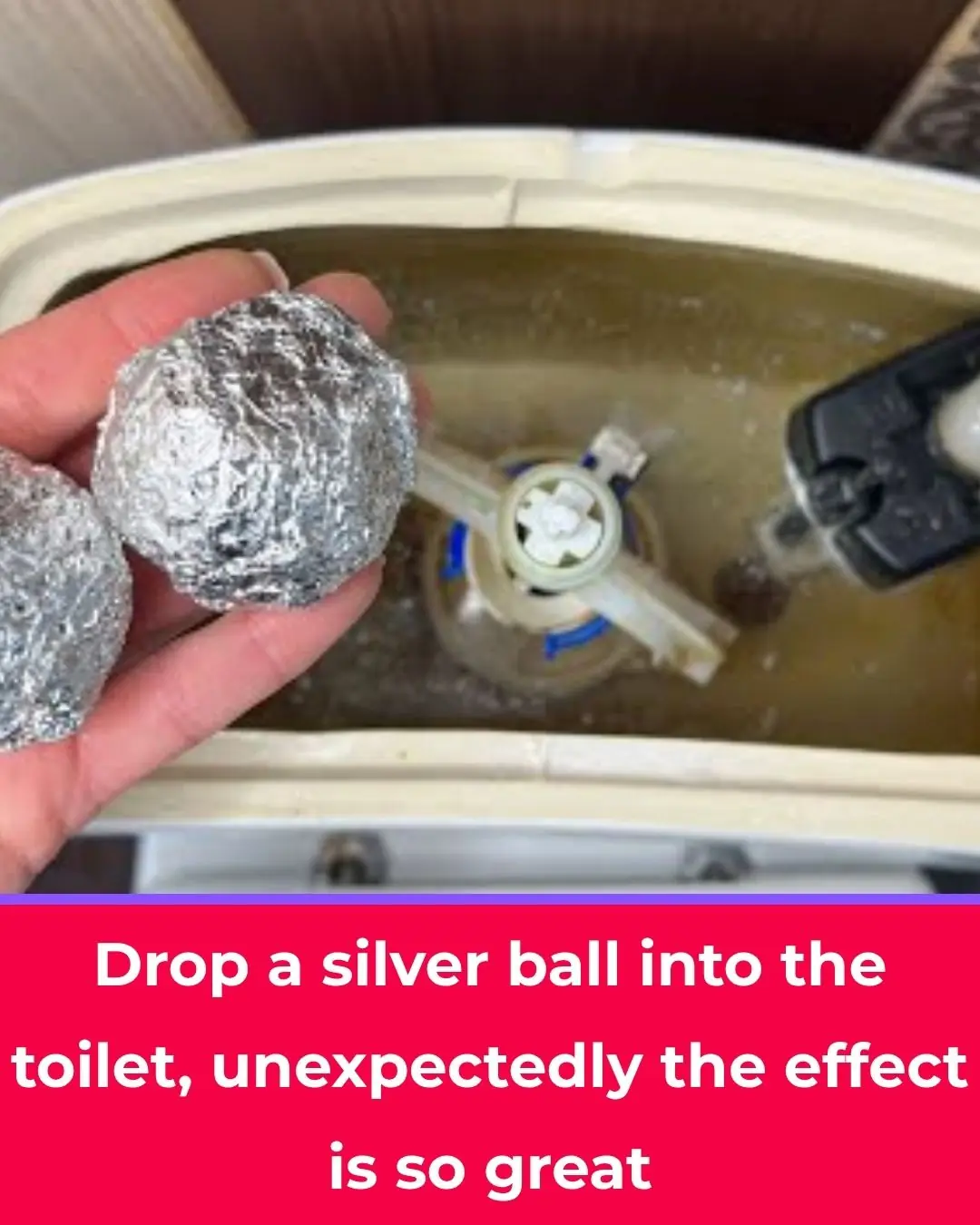 Drop a Silver Ball into Your Toilet — You’ll Be Amazed at What Happens Next