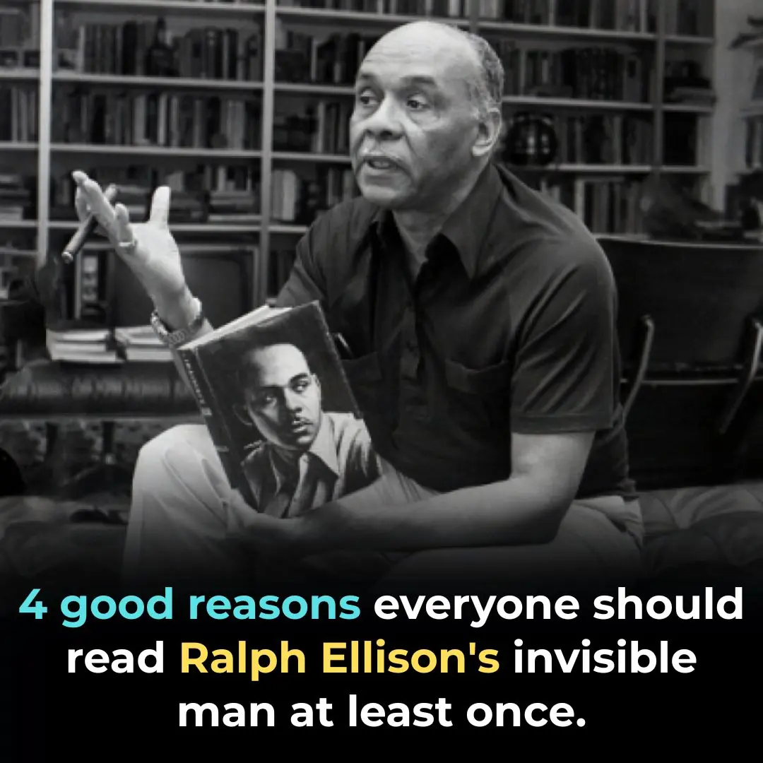4 Good Reasons Everyone Should Read Ralph Ellison’s ‘Invisible Man’ At Least Once