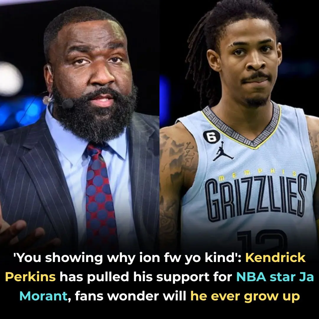 ‘You Showing Why Ion FW Yo Kind’: Kendrick Perkins Has Pulled His Support For NBA Star Ja Morant, Fans Wonder Will He Ever Grow Up