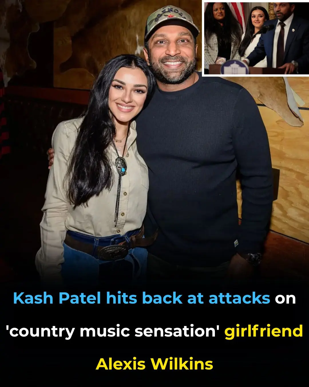 Kash Patel hits back at attacks on ‘country music sensation’ girlfriend Alexis Wilkins